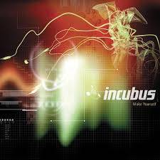 Incubus (USA-1) : Make Yourself